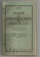 TRAITE DE CONSTRUCTION DES POSTES DE T.S.F. , MANUEL PRATIQUE DU RADIO - MONITEUR - Audio-Visual