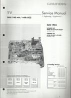 Grundig - Service Manual - 1 Ergänzung - Supplement 1 - DIGI 100 Mit / With AC3 - CUC 1935 LENARO 82 - Televisie