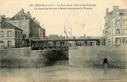 Redon * Le Pont De La Ville Et Les écluses * Canal Nantes à Brest * Voir Cachet Hôpital Militaire Auxiliaire N°57 - Redon