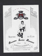 Etiquette De Vin Bordeaux - Association Sportive Beynatoise à Beynat (19)   -  Thème Foot - Fútbol