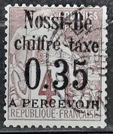 Nossi-Bé (ex-colonie Française) 1891 Taxe 4 Ob TB Cote 520€ - Gebruikt