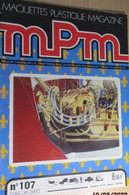 22-A 1e Revue De Maquettisme Plastique Années 60/70 : MPM N°107 Très Bon état ! Sommaire En Photo 2 Ou 3 - France