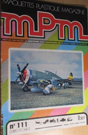 22-A 1e Revue De Maquettisme Plastique Années 60/70 : MPM N°111 Très Bon état ! Sommaire En Photo 2 Ou 3 - France