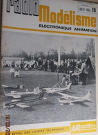 22-A REVUE RADIO-MODELISME  ELECTRONIQUE ANIMATION N°19 De JUILLET 1968 , TRES BON ETAT , COMPLET - Modelos R/C (teledirigidos)