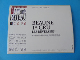 Etiquette De Vin Beaune 1er Cru Les Reversées 2000 Jean Claude Rateau - Bourgogne