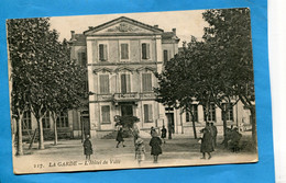 La Garde-place De L'hotel De Ville-animée   -édition ELD Voyagé En 1918 - La Garde