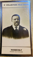▶︎ Théodore ROOSEVELT President Of United States USA -  2ème Collection Photo Felix POTIN 1908 - Félix Potin