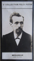 ▶︎ Gustave Mesureur, Né à Marcq-en-Barœul - Grand Maître Grande Loge De France -   Collection Photo Felix POTIN 1908 - Félix Potin