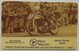 Isle Of Man 30 Units 7IOMD Geoff Duke 1950 ( Collector Series 9-1990 ) - Isle Of Man