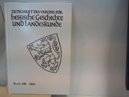 Zeitschrift Des Vereins Für Hessische Geschichte Und Landeskunde - Band 108 - Hesse