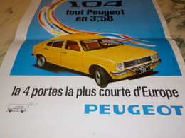 ANCIENNE PUBLICITE LA 104  DE PEUGEOT  1972 - Posters