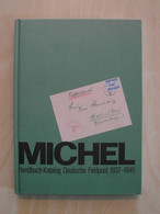 ALLEMAGNE - CATALOGUE MICHEL HANDBUCH KATALOG DEUTSCHE FELDPOST 1937 1945 (Ed. 1983) - Filatelia E Storia Postale