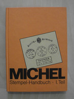 ALLEMAGNE - CATALOGUE MICHEL STEMPEL HANDBUCH KATALOG I. TEIL - Philatelie Und Postgeschichte