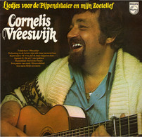 * LP * CORNELIS VREESWIJK - LIEDJES VOOR DE PIJPENDRAAIER EN MIJN ZOETELIEF (Holland 1974) - Autres - Musique Néerlandaise