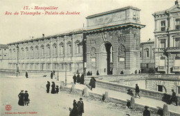 Montpellier * Vue Sur L'arc De Triomphe Et Le Palais De Justice - Montpellier