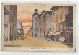 69 - Lyon Artistique La Croix Rousse église Saint Denis , Rue Hénon Ed Moussy 4 Rue De Crimée - Sonstige & Ohne Zuordnung