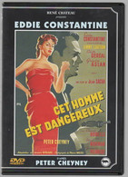 CET HOMME EST DANGEREUX  Avec Eddie CONSTANTINE  DVD   RENE CHÂTEAU  3 C41 - Classiques