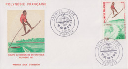 Enveloppe  FDC  1er Jour  POLYNESIE    Coupe  Du  Monde  De  SKI   NAUTIQUE    1971 - Sci Nautico