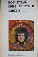 Libro BOB DYLAN - BLUES BALLATE & CANZONI  Testi Con Traduzione A Fronte 1972 NEWTON COMPTON 1a EDIZIONE - Cinema E Musica