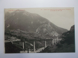 BELLEGARDE SUR VALSERINE  Viaduc Du Chemin De Fer De Savoie Sur Le Rhone Et Vallée De L'Ecluse - Bellegarde-sur-Valserine