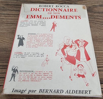 Dictionnaire De Nos Emm....dements De Robert Rocca (1964) - Woordenboeken