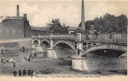 03-MONTLUÇON- LE PONT DES ISLES ET L'USINE DES FERS CREUX - Montlucon