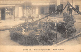 71-CHAROLLES-CONCOURS AGRICOLE 1909- PLACE BAUDINOT - Charolles