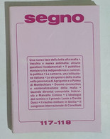 10026 SEGNO 1990 A. XVI N. 117-118 - Lotta Alla Mafia - USPI - Société, Politique, économie