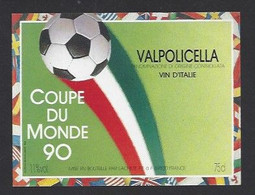 Etiquette De Vin Valpolicella - Coupe Du Monde De Foot 1990 En Italie - Thème Foot - Voetbal