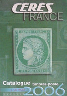 France Catalogue CERES 2006 Avec Cdrom D'origine Inclut Dernière édition Pour La Rubrique Variétés Du XX Poids 750g - French