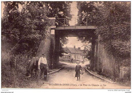 ESTREES - SAINT - DENIS ..-- 60 . OISE ..-- Le Pont Du Chemin De Fer . Vers PARIS . Voir Verso . - Estrees Saint Denis