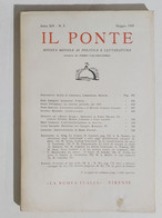 55105 Il Ponte A. XIV N. 5 1958 - Rivista Politica - Piero Calamandrei - Société, Politique, économie