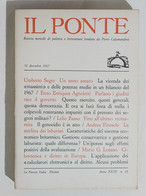 55125 Il Ponte A. XXIII N. 12 1967 - Rivista Politica - Piero Calamandrei - Société, Politique, économie