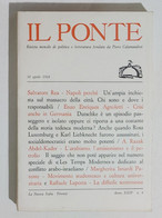 55129 Il Ponte A. XXIV N. 4 1968 - Rivista Politica - Piero Calamandrei - Society, Politics & Economy