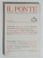 90160 Il Ponte A. XXVII N. 4 1971 - Rivista Politica - Piero Calamandrei - Société, Politique, économie