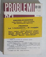 90211 PROBLEMI DEL SOCIALISMO A. X N. 32/33 1968 - Classe Operaia - Gollismo - Society, Politics & Economy