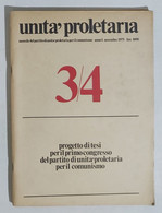90260 UNITA' PROLETARIA A.1 N.3/4 1975 - Governo E Potere - Movimento Di Massa - Society, Politics & Economy