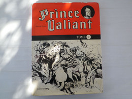 PRINCE VALIANT ALBUM N° 2 DE HAROLD FOSTER - REEDITION DE NOVEMBRE 1975 CHEZ SERG - AVEC JAQUETTE - - Prince Valiant