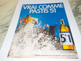 ANCIENNE PUBLICITE VRAIS COMME PASTIS 51 1988 - Alcools