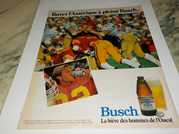 ANCIENNE  PUBLICITE BUVEZ L AMERIQUE A PLEINE BUSCH 1984 - Alcohols