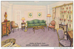 Indiana Indianapolis Hotel Lincoln Parlor Of French Suite 1943 Curteich - Indianapolis