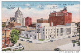 Illinois Peoria Post Office & Court House From Monroe Street And Hamilton Boulevard - Peoria