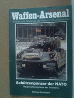 Waffen-Arsenal Sonderband S.-28 - Schützenpanzer Der Nato - Policía & Militar