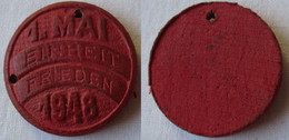 Sehr Frühes DDR Holz Abzeichen Medaille 1. Mai 1948 Einheit Frieden (121005) - DDR