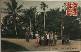 Indochine - Saïgon - Environs De Saïgon - La Route Du Bac De Thu-Duc - Carte Postale Au Départ De Nice Gare - 1909 - Usados