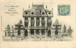 Bar Le Duc * Façade De L'hôtel Banque Caisse D'épargne * Banco Bank - Bar Le Duc