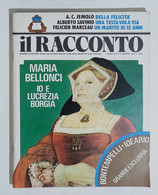 07606 IL RACCONTO 1976 A. II N. 10 - Maria Bellonci / Jeckyll E Mr. Hyde - Nouvelles, Contes