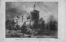 ANCIEN PARIS - Butte Montmartre, Ancien Télégraphe Aérien (1850) - Arrondissement: 18