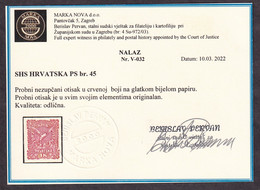 STATE OF SLOVENS, CROATS AND SERBS PS.No. 45 - Short Opinion Pervan - Trial Imperforate Print In Red Color ... / 3 Scans - Nuovi