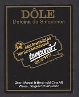 Etiquette De Vin  Dôle -  Köbi Brechbühl AG Bern   (suisse) -  Thème Foot - Fussball